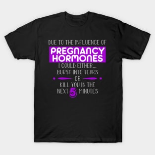 Pregnancy Hormones T-Shirt